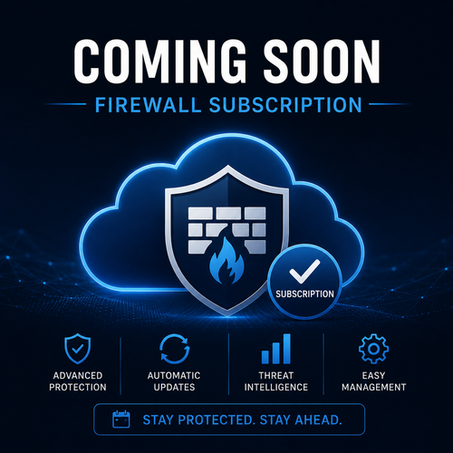 COMING SOON Firewall Subscription